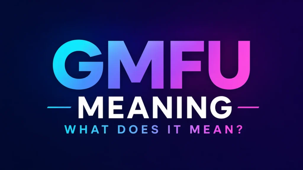 gmfu-meaning