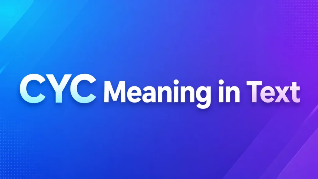 Cyc Meaning in Text: Simple Slang Guide