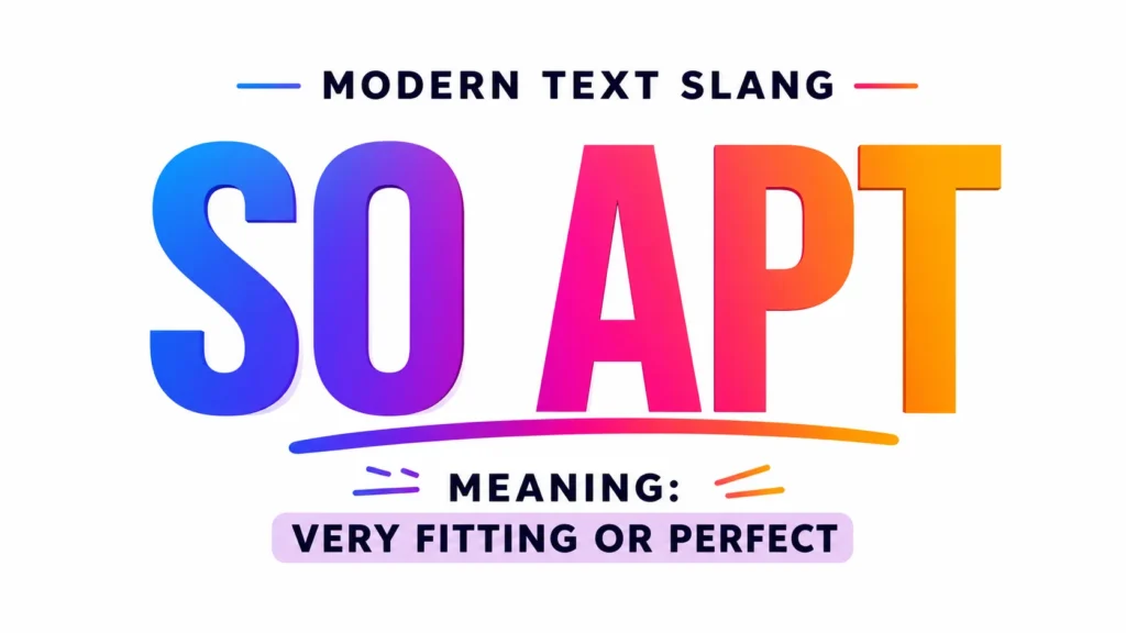 so-apt-meaning