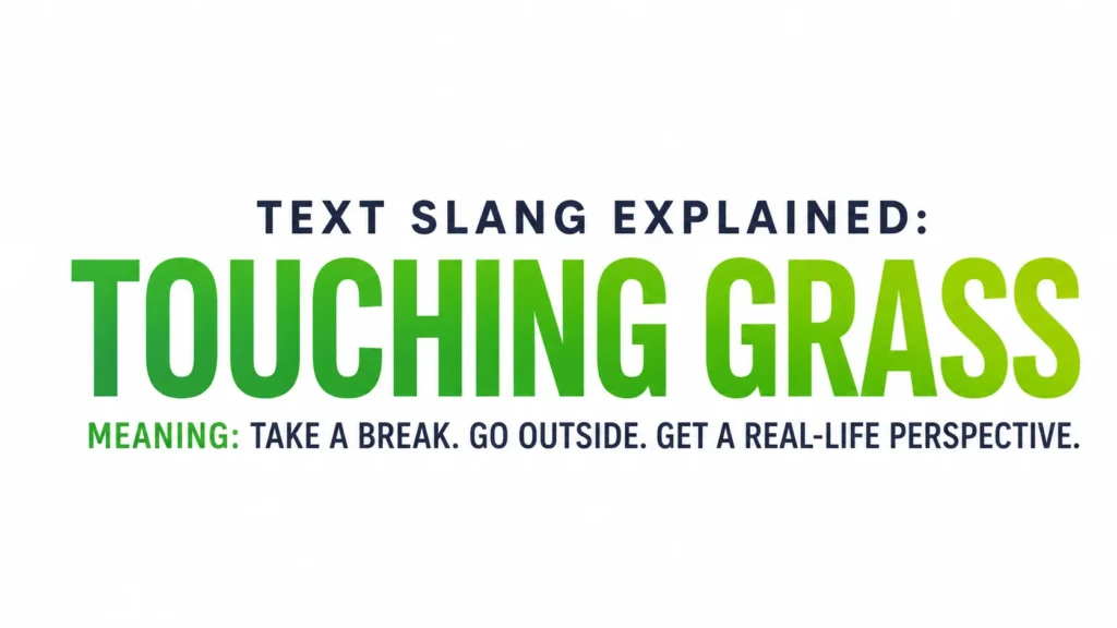 touching-grass-meaning