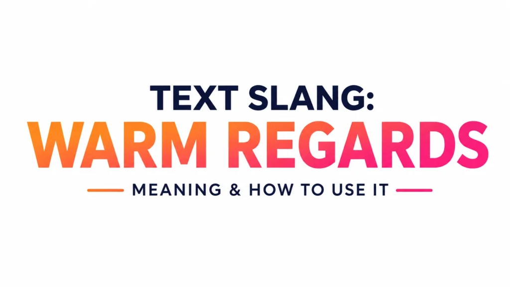 warm-regards-meaning