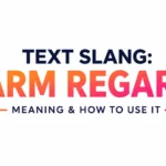 Warm Regards Meaning Explained Simply and Clearly