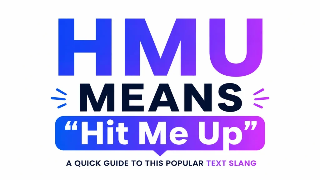 what-does-hmu-mean-in-text