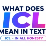 What Does ICL Mean in Text? Full Meaning Explained