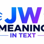 JW Meaning in Text: Definition, Examples & Usage Guide