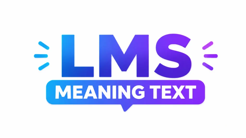 LMS Meaning in Text – Social Media Slang Explained