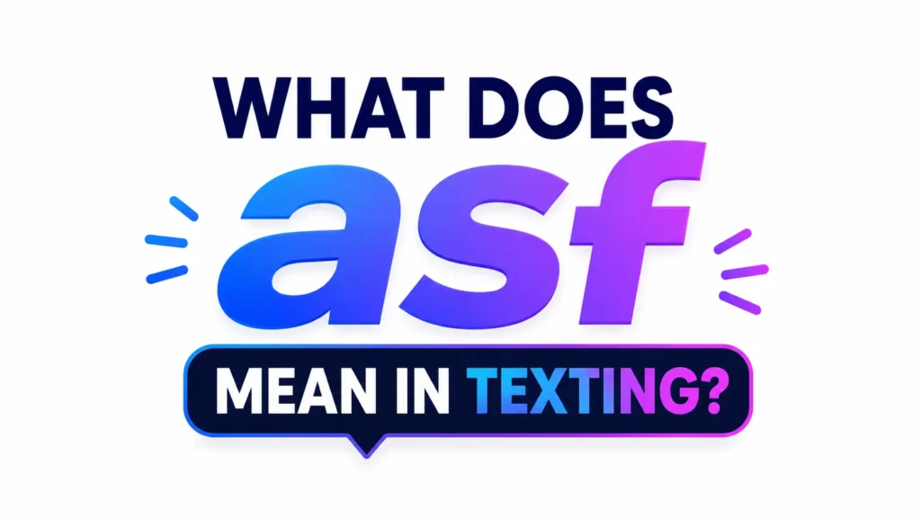 what-does-asf-mean-in-texting