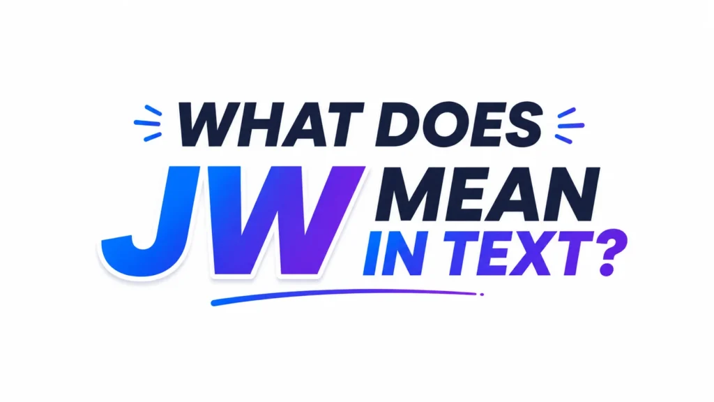 what-does-jw-mean-in-text