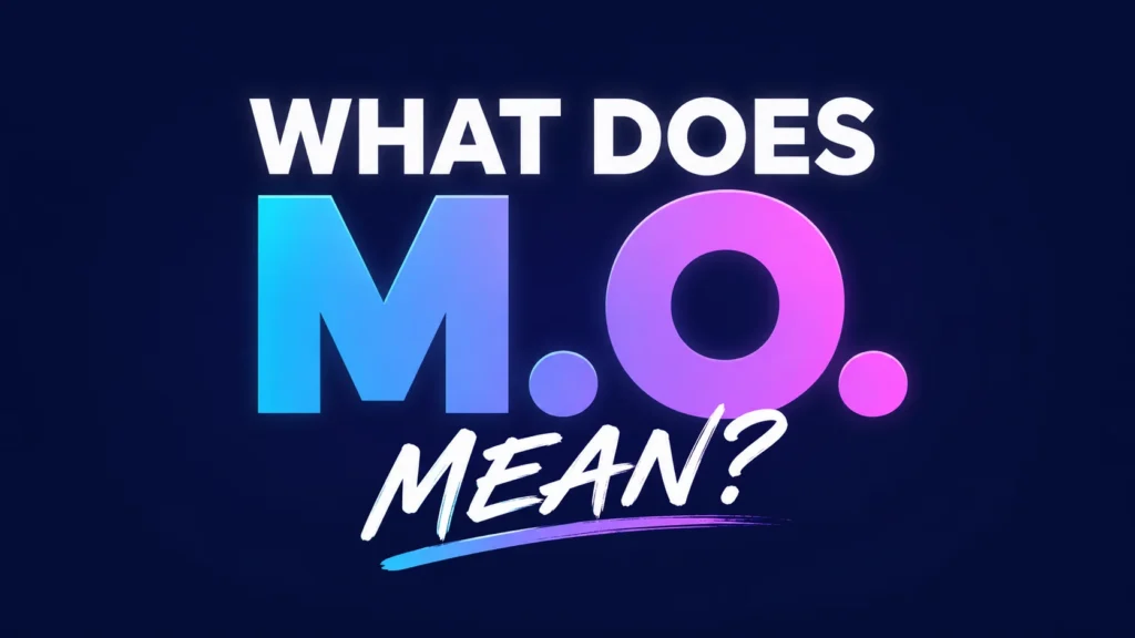 what-does-m.o.-mean