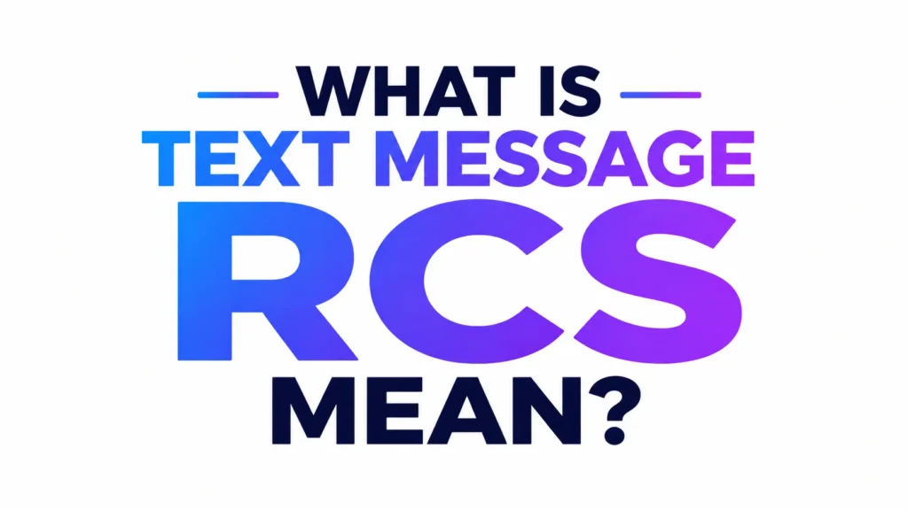 what-is-text-message-rcs-mean