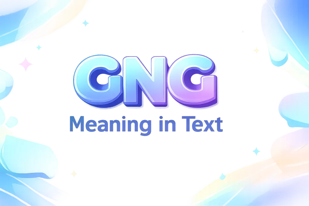 GNG Meaning in Text Explained – Full Slang Guide
