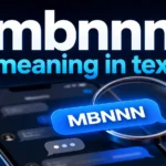 MBNNN Meaning in Text: What It Really Means