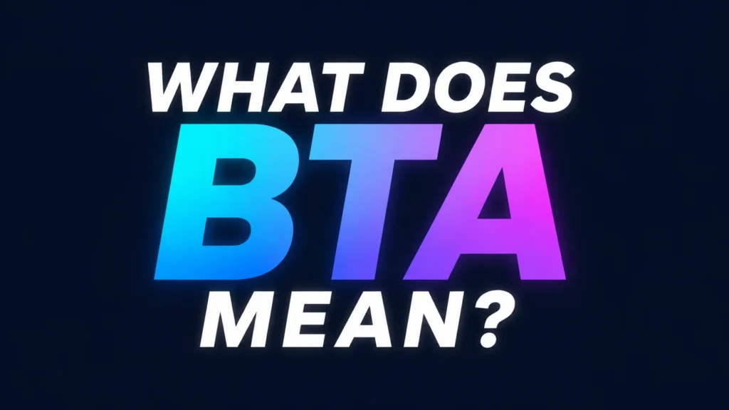 What Does BTA Mean in Text? Full Meaning Explained
